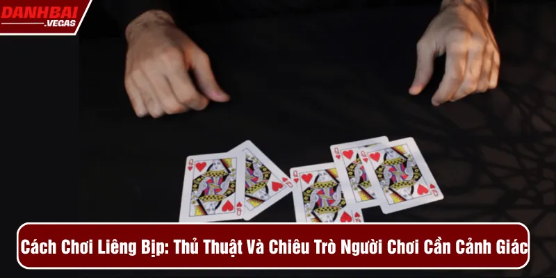 cách chơi liêng bịp