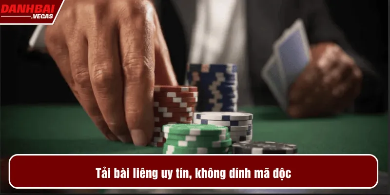 Tải bài liêng uy tín, không dính mã độc