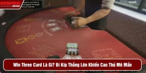 win three card là gì